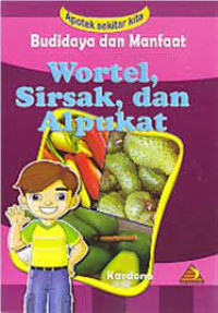 Image of budi daya dan manfaat wortel,sirsak dan alpukat