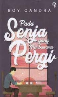 Image of Senja yang membawamu pergi