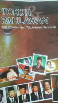 Tokoh pahlawan seri presiden dan tokioh=tokoh pencerah